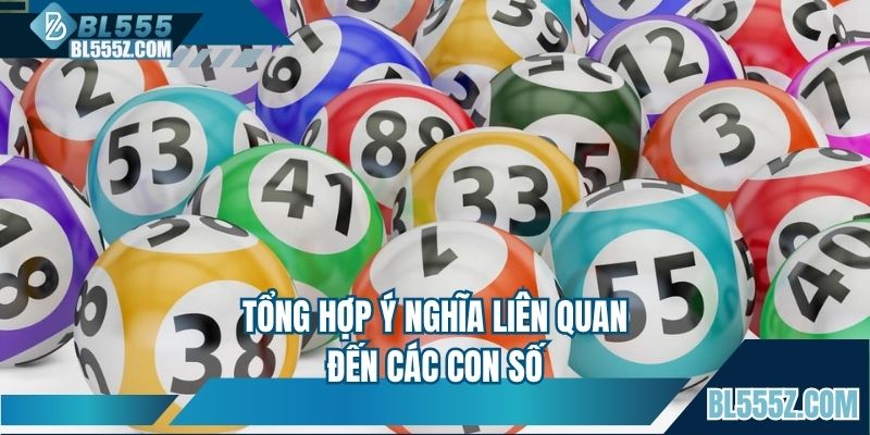 Tổng hợp ý nghĩa liên quan đến các con số